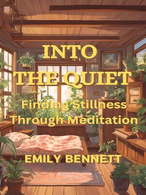 cover image of Into the Quiet